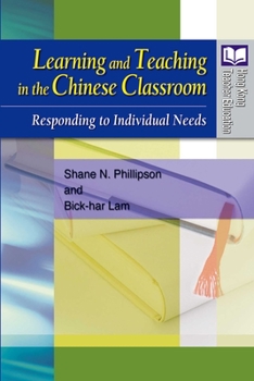 Hardcover Learning and Teaching in the Chinese Classroom: Responding to Individual Needs Book
