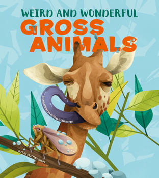 Hardcover Weird and Wonderful Gross Animals Book