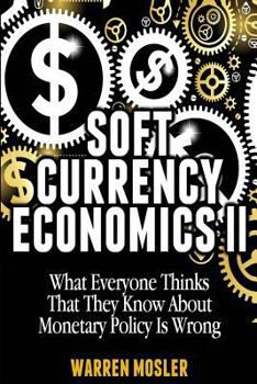 Paperback Soft Currency Economics II: The Origin of Modern Monetary Theory Book