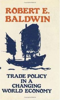 Hardcover Trade Policy in a Changing World Economy Book