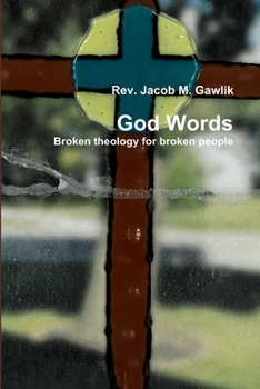 Paperback God Words Broken theology for broken people Book