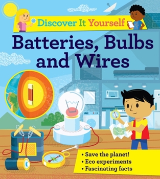 Paperback Discover It Yourself: Batteries, Bulbs, and Wires Book