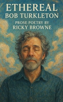 Paperback Ethereal Bob Turkleton: Prose Poetry Book