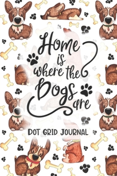 Paperback Home Is Where The Dogs Are Book
