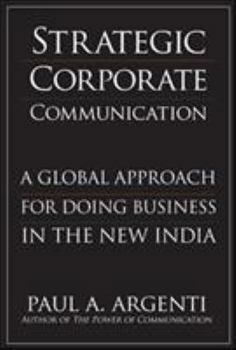 Hardcover Strategic Corporate Communications: A Global Approach for Doing Business in the New India Book