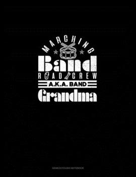 Paperback Marching Band Road Crew A.K.A Band Granma: Genkouyoushi Notebook Book