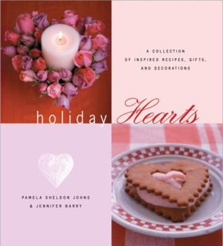 Paperback Holiday Hearts: A Collection of Inspired Recipes, Gifts, and Decorations Book