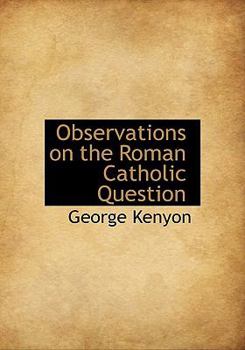 Hardcover Observations on the Roman Catholic Question Book