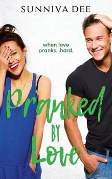 Pranked by Love - Book #2 of the #LovePranks 