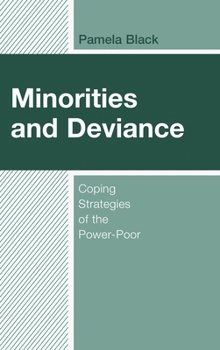 Hardcover Minorities and Deviance: Coping Strategies of the Power-Poor Book