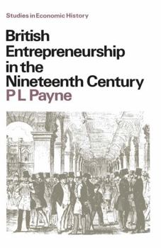 Hardcover British entrepreneurship in the nineteenth century; (Studies in economic history) Book