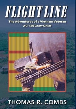 Hardcover Flight Line: The Adventures of a Vietnam Veteran AC-130 Crew Chief Book