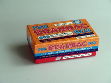 Cards The Brainiac Box: 600 Facts Every Smart Person Should Know [With the Brainiac Box Are You as Smart As...] Book