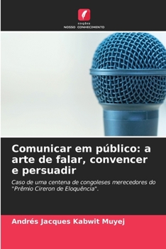 Paperback Comunicar em público: a arte de falar, convencer e persuadir [Portuguese] Book