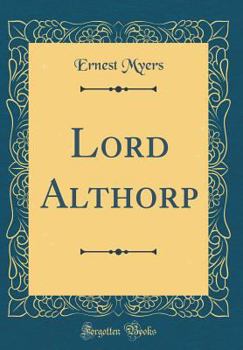 Hardcover Lord Althorp (Classic Reprint) Book