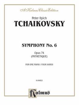 Paperback Symphony No. 6 in B Minor, Op. 74 (Pathetique")" (Kalmus Edition) Book