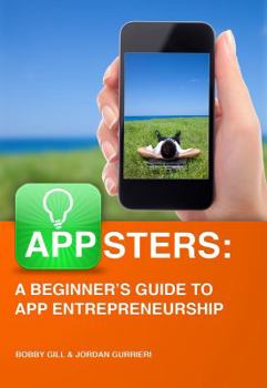 Paperback Appsters: A Beginner's Guide to App Entrepreneurship Book