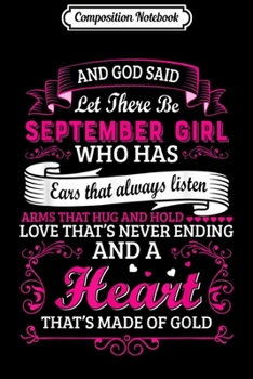 Paperback Composition Notebook: And God Said Let There Be September Girl Gifts Virgo Libra Journal/Notebook Blank Lined Ruled 6x9 100 Pages Book