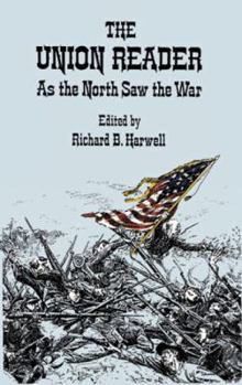 The Union Reader: As the North Saw the War - Book  of the Civil War
