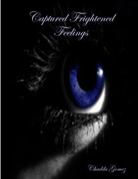 Paperback Captured Frightened Feelings Book