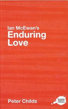 Paperback Ian McEwan's Enduring Love: A Routledge Study Guide Book