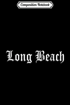 Composition Notebook: Long Beach Old English Vintage Rap Hip Hop Music  Journal/Notebook Blank Lined Ruled 6x9 100 Pages