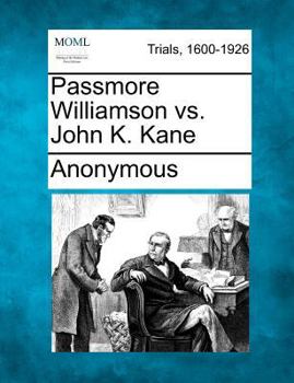 Paperback Passmore Williamson vs. John K. Kane Book
