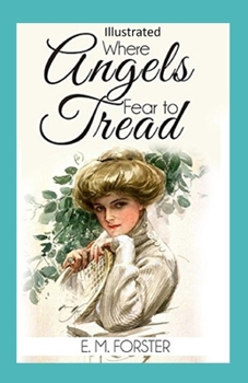 Paperback Where Angels Fear to Tread Illustrated Book