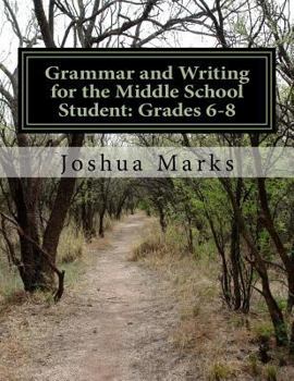 Paperback Grammar and Writing for the Middle School Student: Grades 6-8 Book