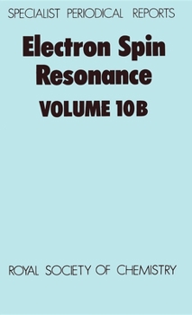 Hardcover Electron Spin Resonance: Volume 10b Book