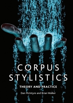 Paperback Corpus Stylistics: Theory and Practice Book