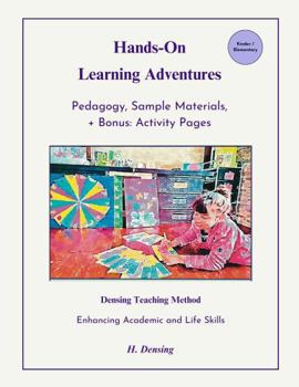 Paperback Densing Teaching Method: Book 1: Pedagogy, Sample Materials + Bonus: Activity Pages (Hands-On Learning Adventures) Book