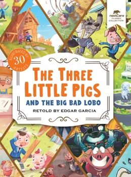 Hardcover The Three Little Pigs and the Big Bad Lobo Book