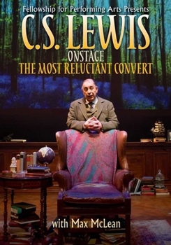 DVD C.S. Lewis on Stage: The Most Reluctant Convert Book