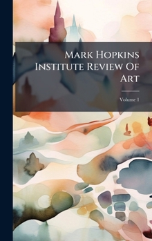 Mark Hopkins Institute Review Of Art