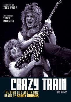 Paperback Crazy Train: The High Life and Tragic Death of Randy Rhoads Book