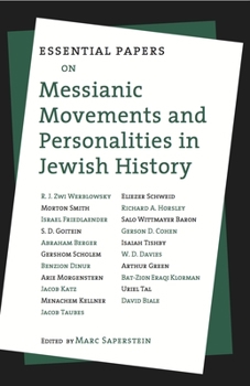 Paperback Essential Papers on Messianic Movements and Personalities in Jewish History Book