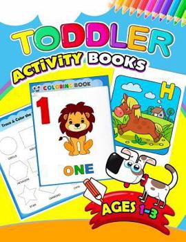 Paperback Toddler Activity books ages 1-3: Activity book for Boy, Girls, Kids, Children (First Workbook for your Kids) Book