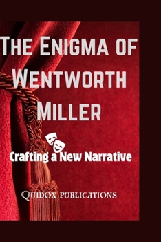 The Enigma of Wentworth Miller: Crafting a New Narrative