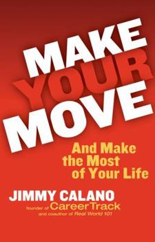 Hardcover Make Your Move... and Make the Most of Your Life Book