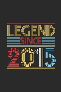 Legend Since 2015: Dotted Bullet Notebook (6" x 9" - 120 pages) ~ Birthday Themed Notebook for Daily Journal, Diary, and Gift