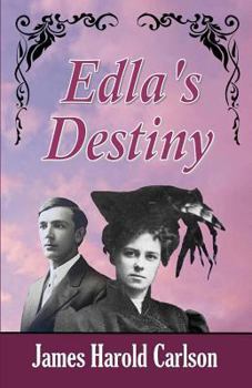 Edla's Destiny - Book #1 of the Destiny