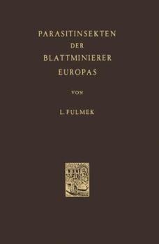 Paperback Parasitinsekten Der Blattminierer Europas [German] Book