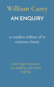 Paperback An Enquiry: a modern edition of a missions classic Book