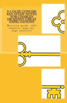 Paperback 9-1 GCSE Concise KEY STUDY NOTES for CHARLES DICKENS'S 'GREAT EXPECTATIONS': Revision guide (All chapters, page-by-page analysis) Book