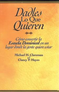 Paperback Dadles Lo Que Quieren Libro [Spanish] Book