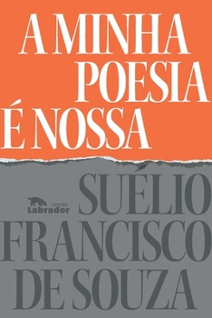 Paperback A minha poesia ? nossa [Portuguese] Book