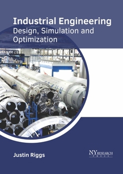 Hardcover Industrial Engineering: Design, Simulation and Optimization Book