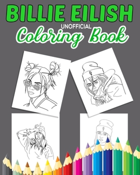 Paperback BILLIE EILISH Unofficial Coloring Book: Stress Relief Coloring Book