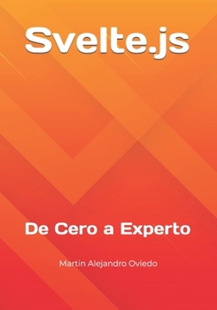 Paperback Svelte.js: De Cero a Experto [Spanish] Book